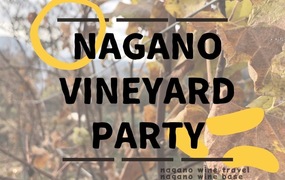 NAGANO VINEYARD PARTY
